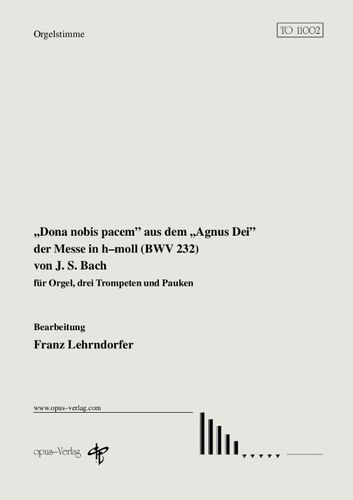 F. Lehrndorfer: "Dona nobis pacem" aus der Messe in h-Moll von J. S. Bach