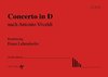 Concerto in D nach Antonio Vivaldi