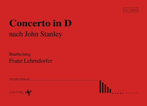 Concerto in D nach J. Stanley (Bearb.: F. Lehrndorfer)