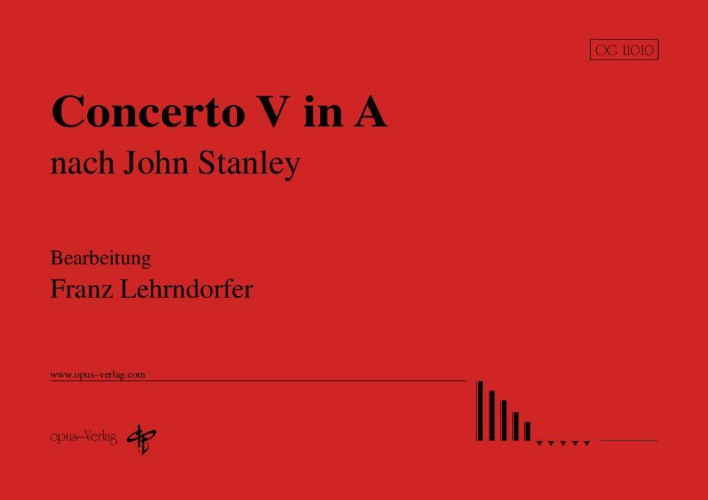 Concerto V in A nach J. Stanley (Bearb.: F. Lehrndorfer)