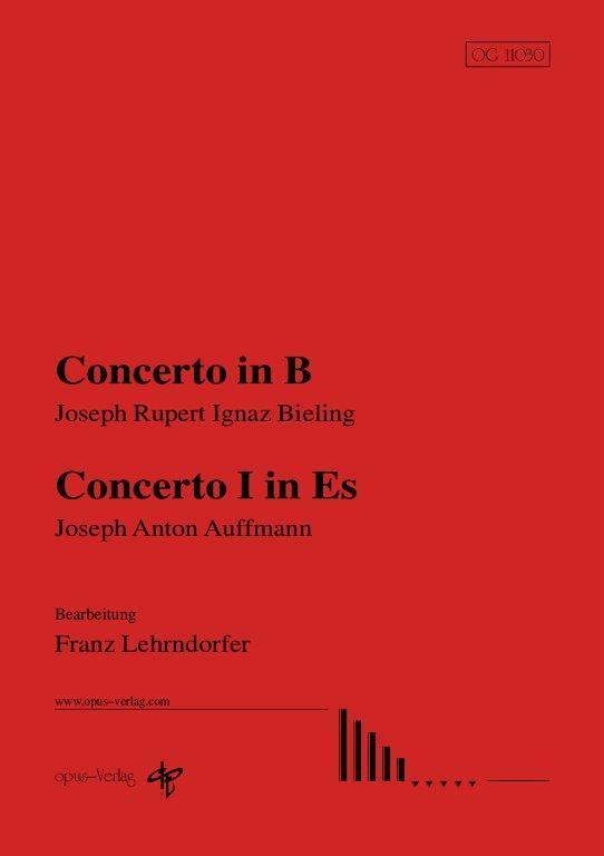 J. R. I. Bieling: Concerto in B, J. A. Auffmann: Concerto I  in Es (Bearb.: F. Lehrndorfer)