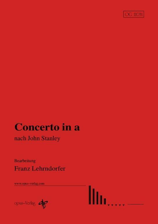 Concerto in a nach J. Stanley (Bearb.: F. Lehrndorfer)