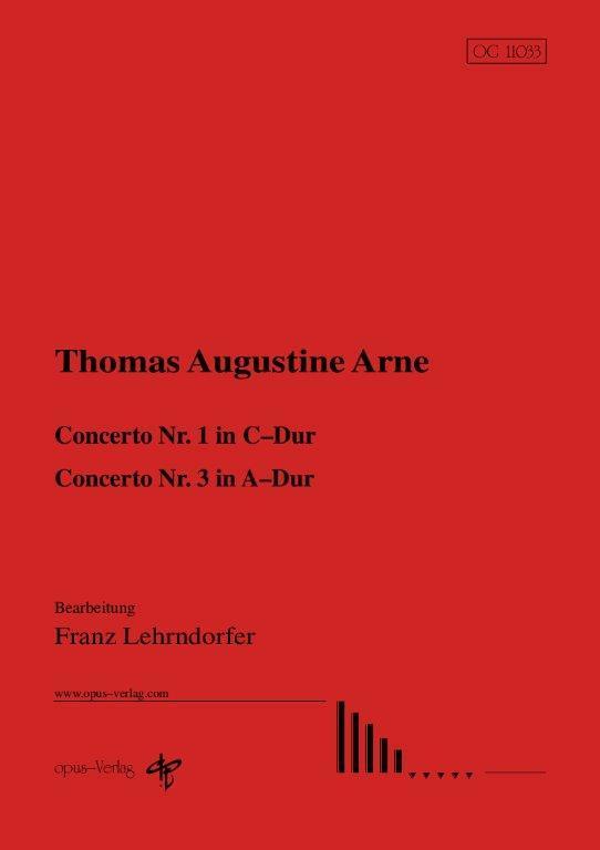 T. A. Arne: Concerto C-Dur, Concerto A-Dur (Bearb.: F. Lehrndorfer)