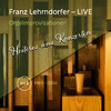 Franz Lehrndorfer - LIVE: Orgelimprovisationen "Heiteres aus Konzerten"